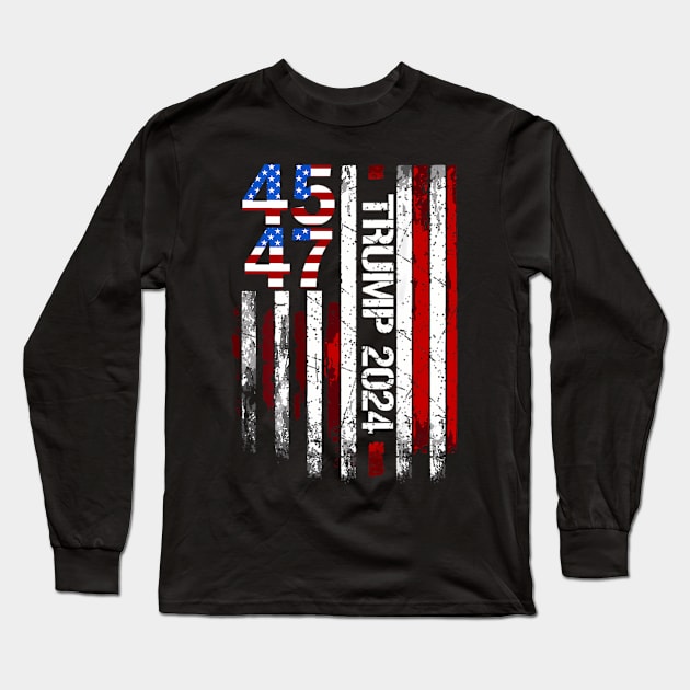 Trump 2024 American Flag 45 47 Long Sleeve T-Shirt by OrigamiOasis